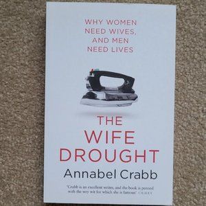 4/$20 The Wife Drought by Annabel‎ Crabb - Paperback